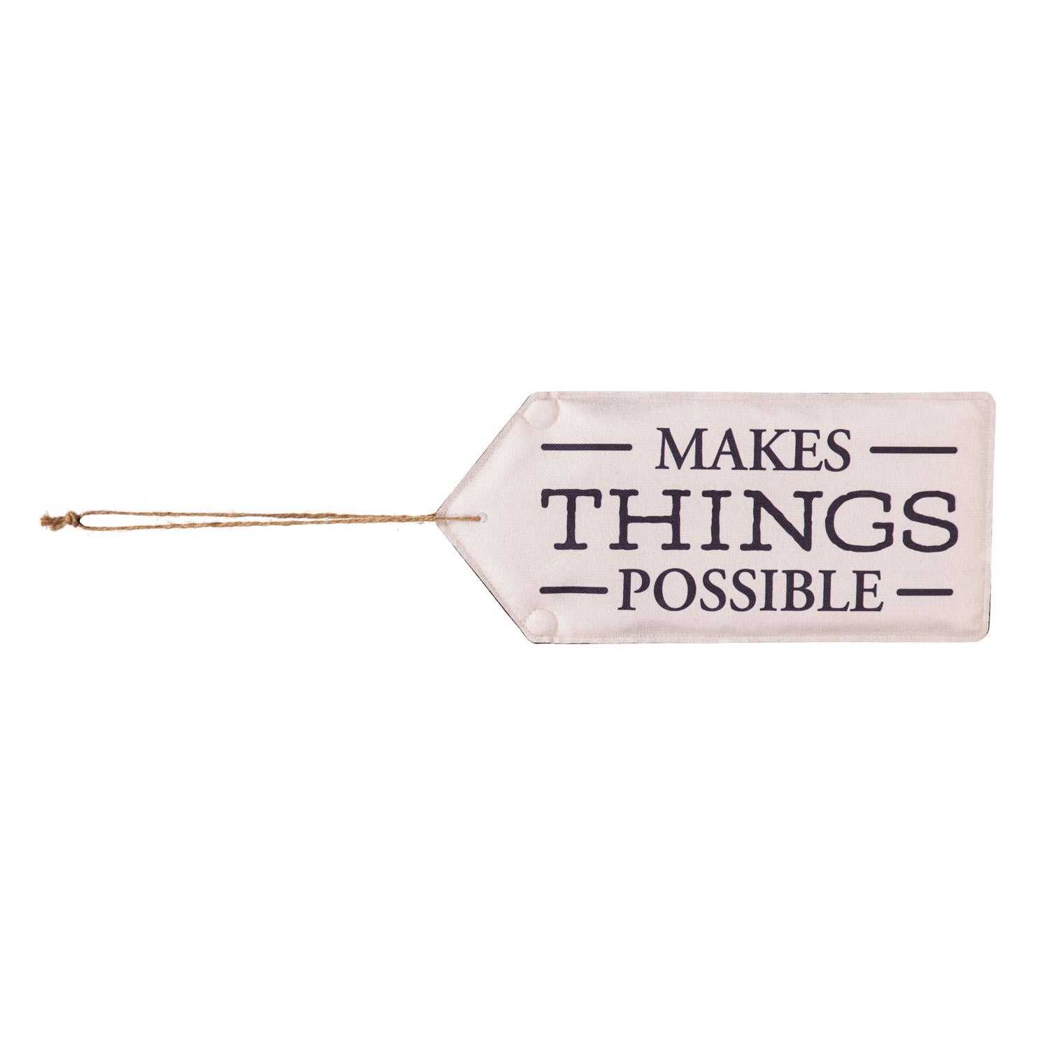Makes Things Possible Door Tag