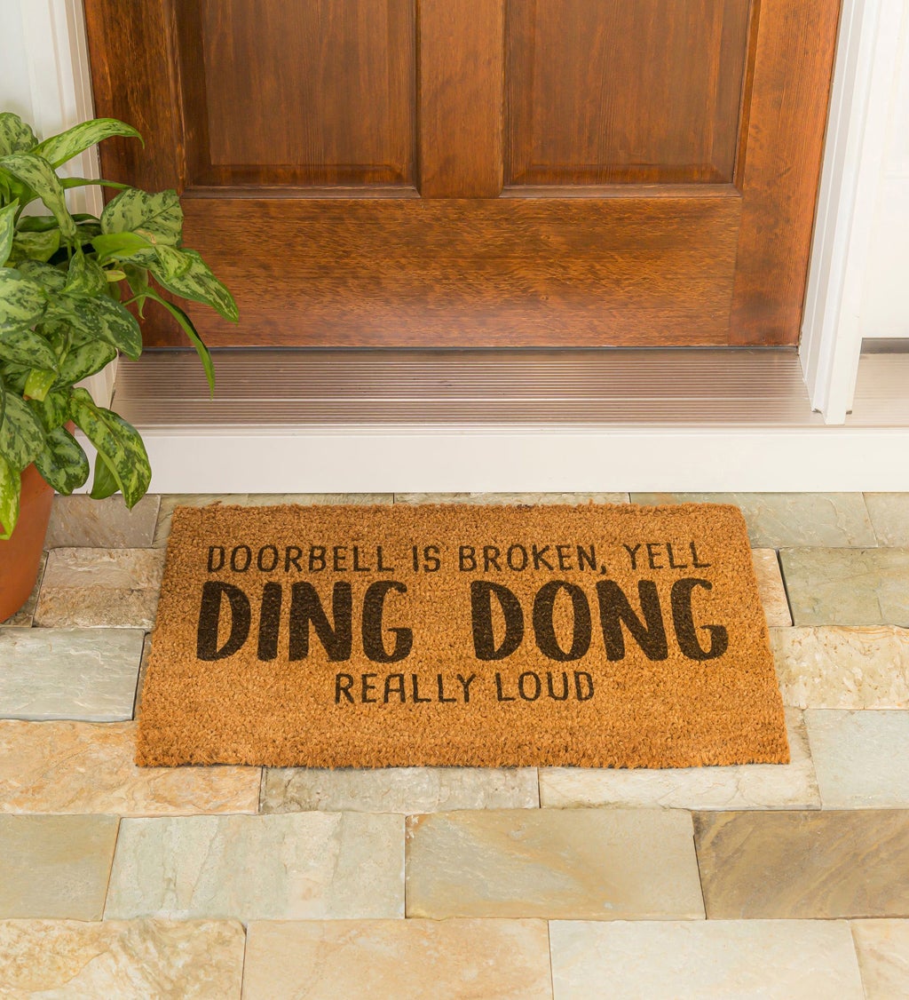"Doorbell Broken, Yell 'Ding-Dong' Really Loud" Decorative Coir Mat, 16" x 28"