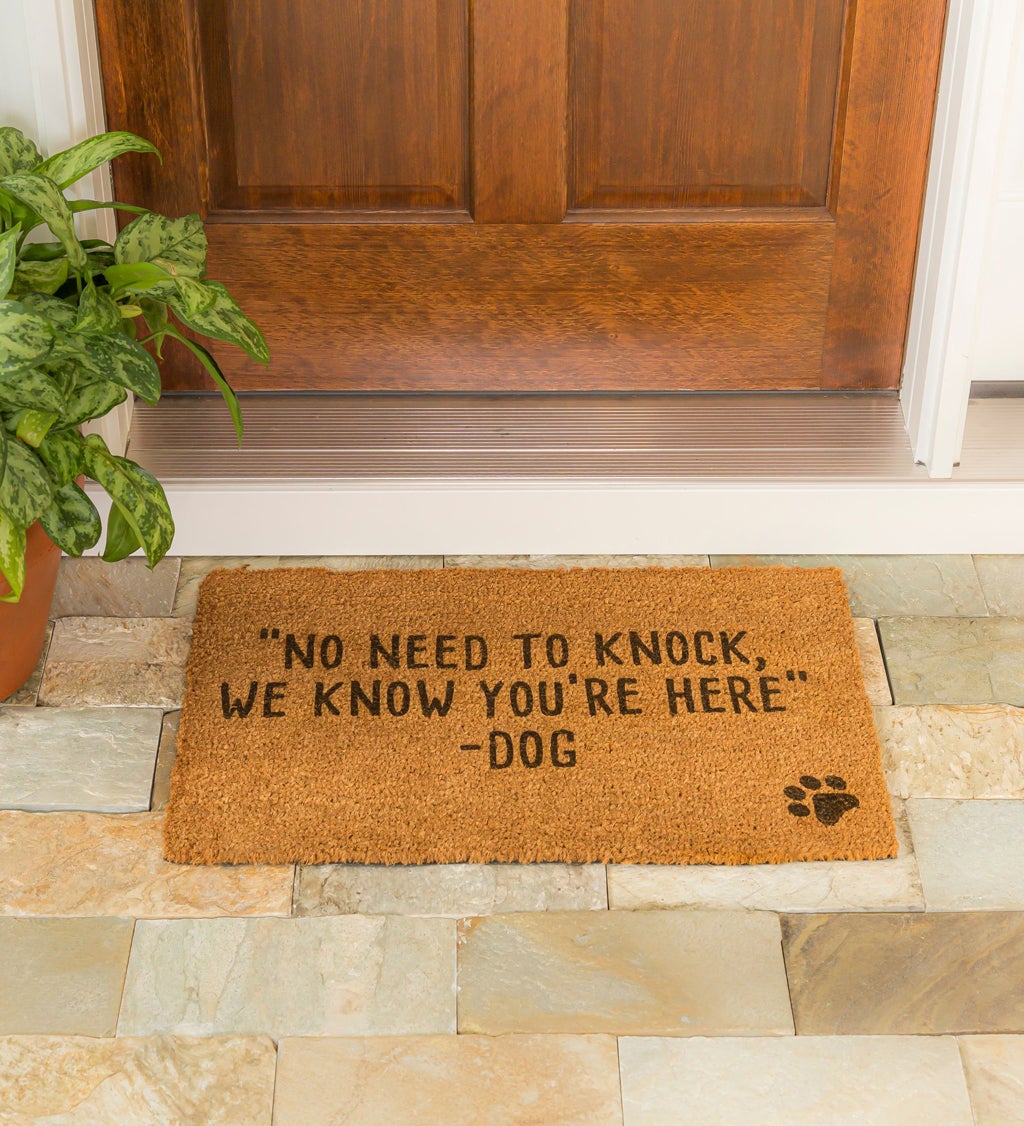 "Don't knock, the Dogs know you are here" Decorative Coir Mat, 16" x 28"