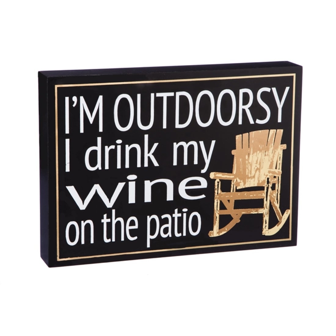 I'm Outdoorsy Wooden Sign